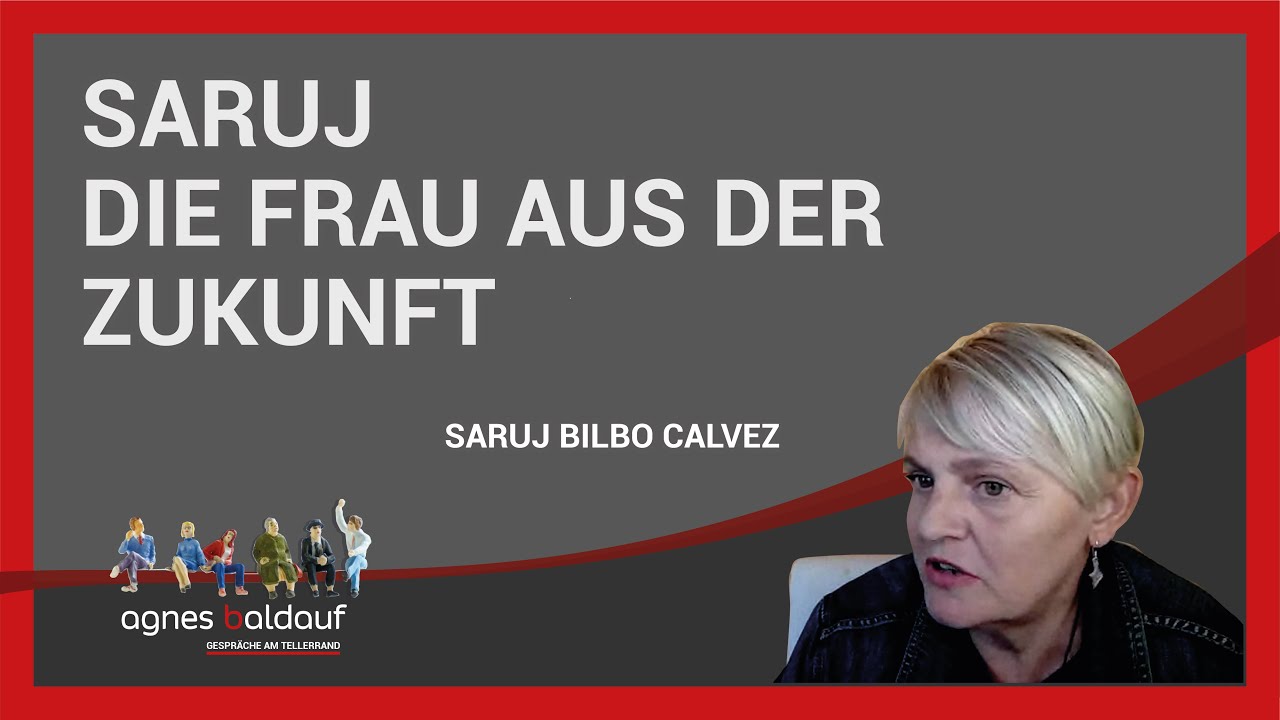 Gespräche am Tellerrand – Saruj, die Frau aus der Zukunft.